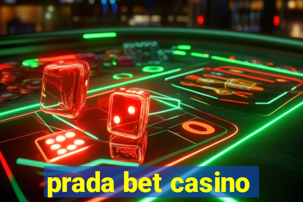 prada bet casino